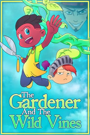 The Gardener and the Wild Vines
