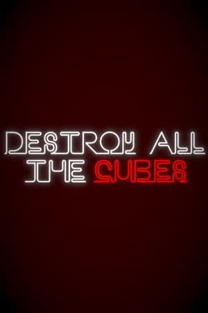 Destroy All The Cubes