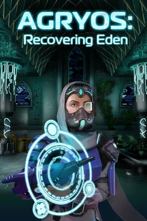 AGRYOS: Recovering Eden