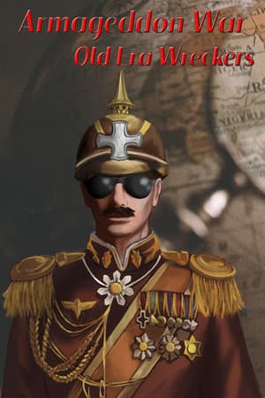 Armageddon War:Old Era Wreckers / 大鏖战:旧时代的残党