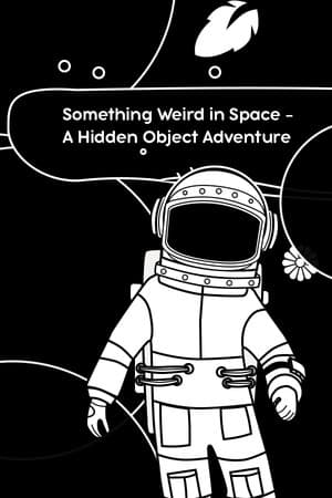 Something Weird in Space - A Hidden Object Adventure