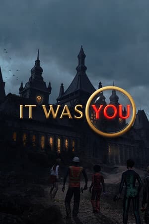 It Was You