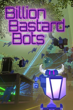 Billion Bastard Bots