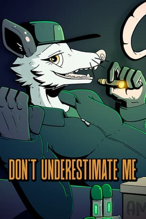 Don't Underestimate Me