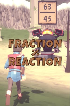 Fraction Reaction