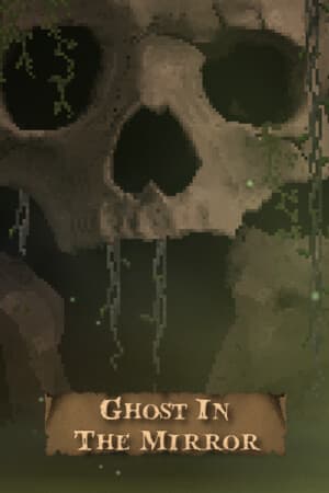 Ghost In The Mirror