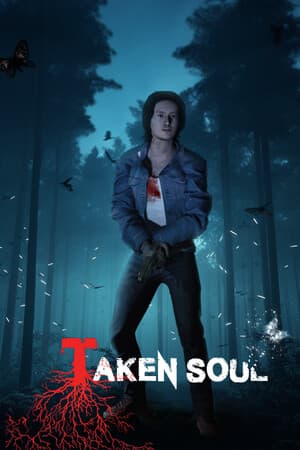 Taken Soul | Đoạt Mệnh
