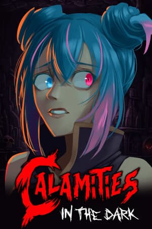 Calamities in the Dark