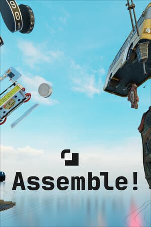 Assemble!