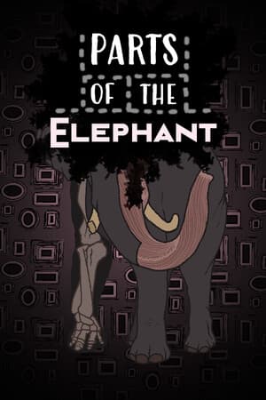 Parts of the Elephant
