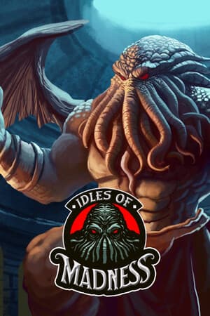 Idles of Madness