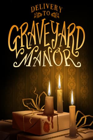 Delivery to Graveyard Manor