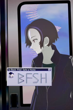 BFSH [to Back Find Safe a Home]
