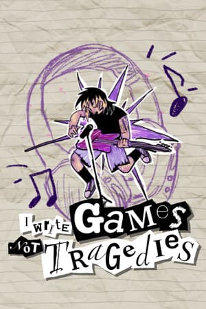 I Write Games Not Tragedies