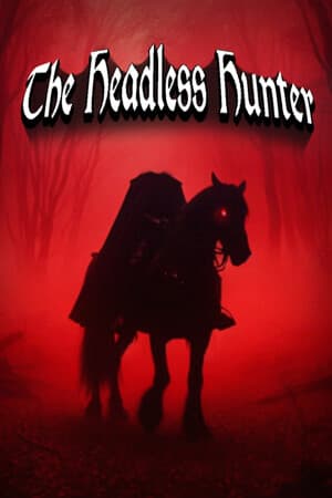 The Headless Hunter