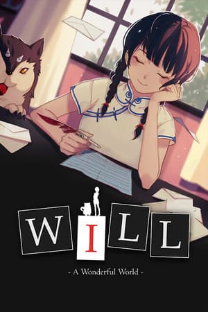 WILL: A Wonderful World / WILL:美好世界