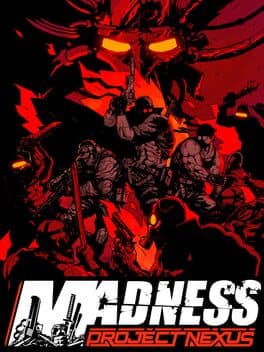 MADNESS: Project Nexus