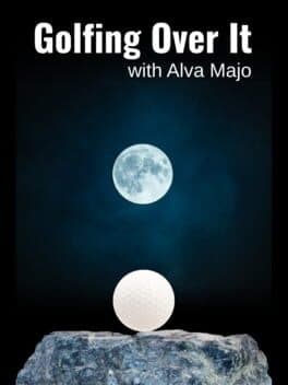 Golfing Over It with Alva Majo