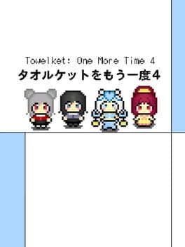 Towelket: One More Time 4