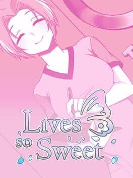 Lives so Sweet