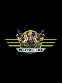 Platinum Kill