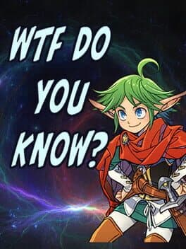 WTF Do You Know?