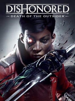 Dishonored®: Death of the Outsider™