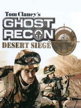 Tom Clancy's Ghost Recon® Desert Siege™