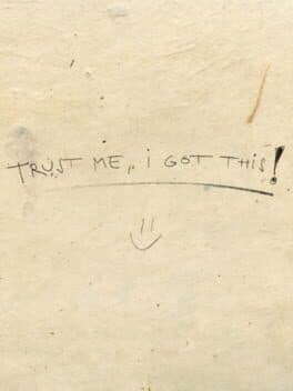 Trust Me, I Got This!