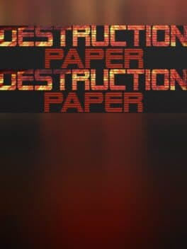 Destruction  Paper