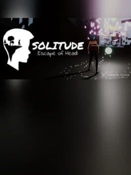 Solitude - Escape of Head