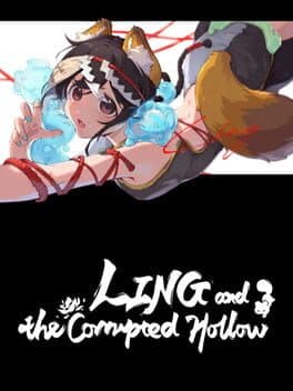 Ling and the Corrupted Hollow