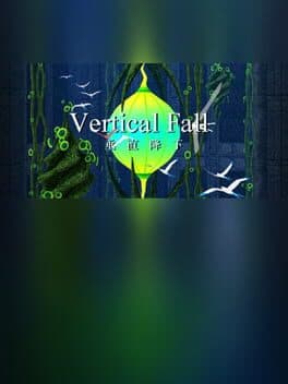 Vertical Fall