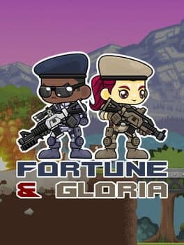 Fortune and Gloria