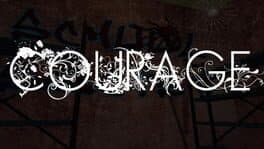 Courage