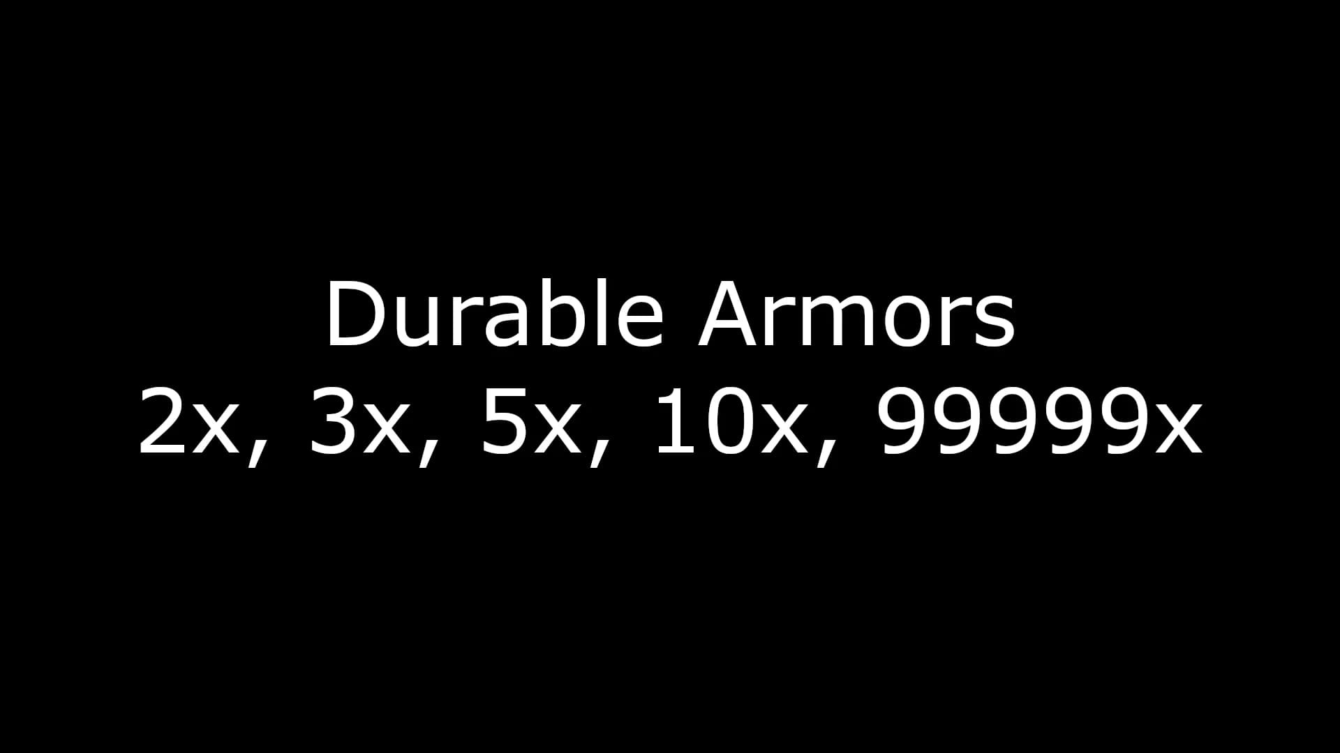 Durable Armors