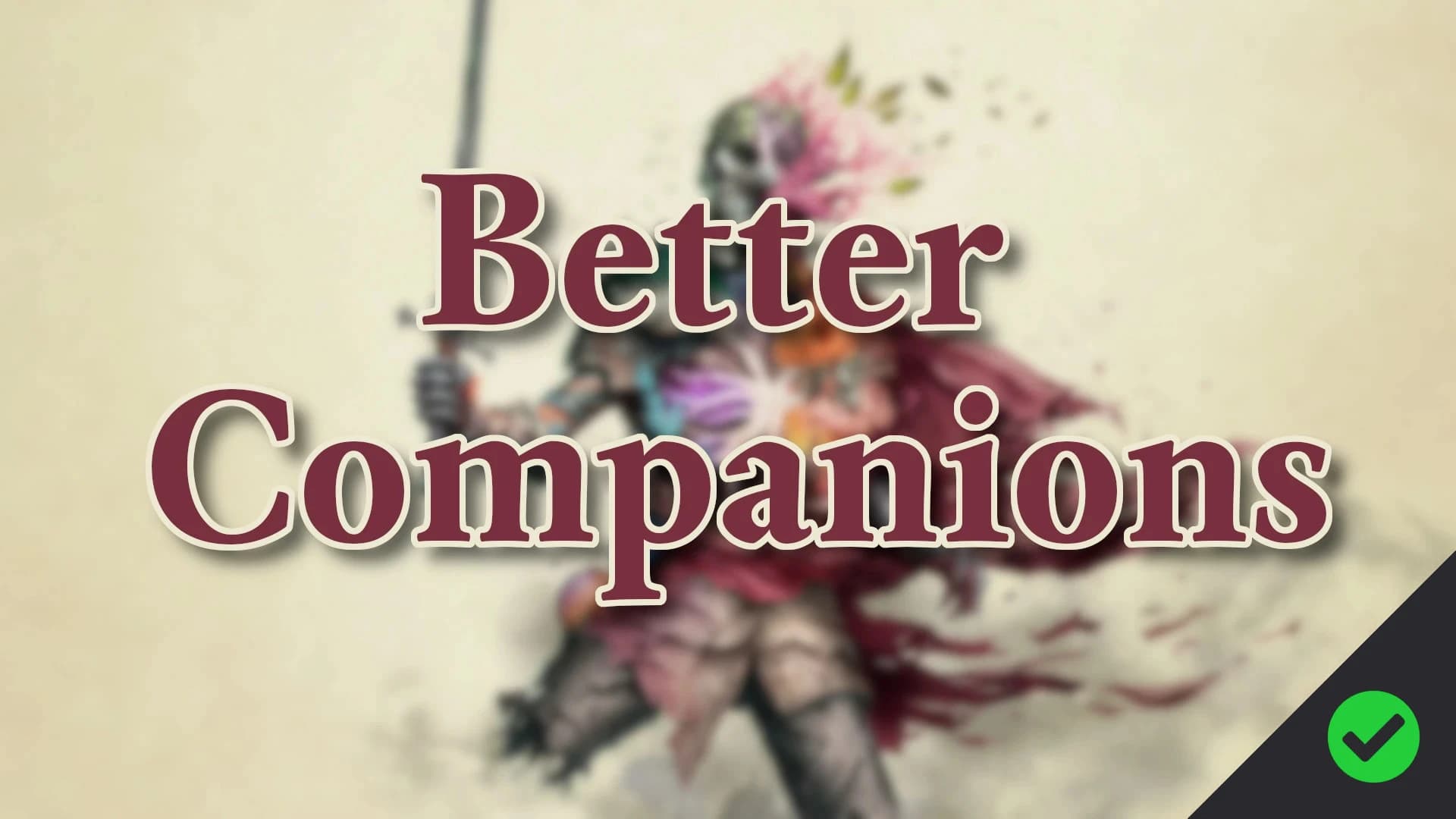 Better Companions