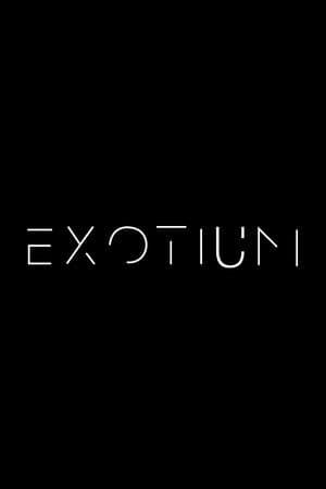 EXOTIUM - Episode 3