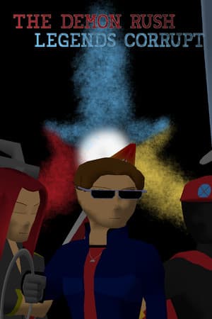 The Demon Rush: Legends Corrupt