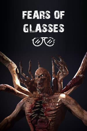 Fears of Glasses o-o