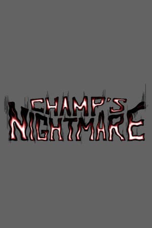 Champ's Nightmare