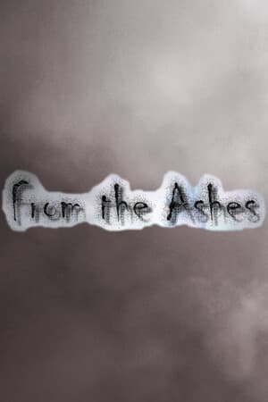 From the Ashes