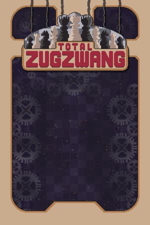 TOTAL ZUGZWANG