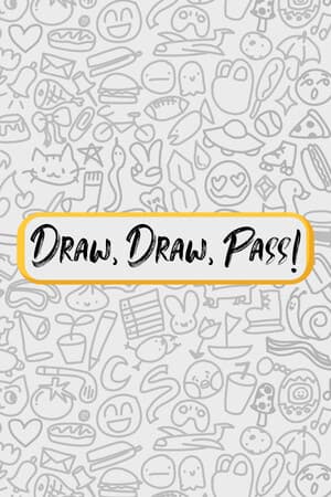 Draw, Draw, Pass!
