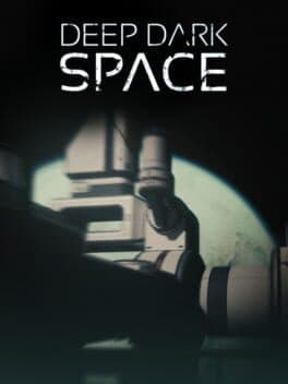 Deep Dark Space