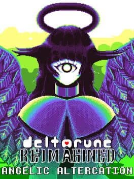 Deltarune: Reimagined - Angelic Altercation