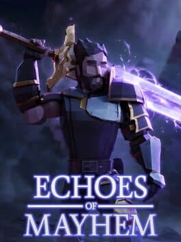 Echoes of Mayhem